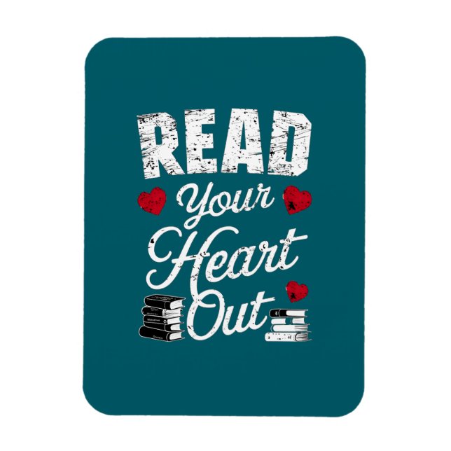 Read Your Heart Out Funny Book Reading Lovers  Magnet (Vertikal)