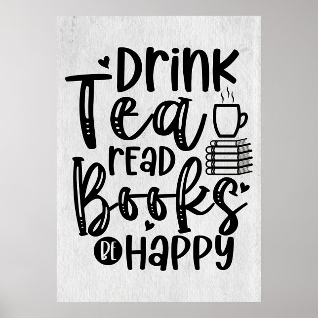 Reader Gift Drink Tea Read Bokar BE Lycklig Poster (Framsidan)