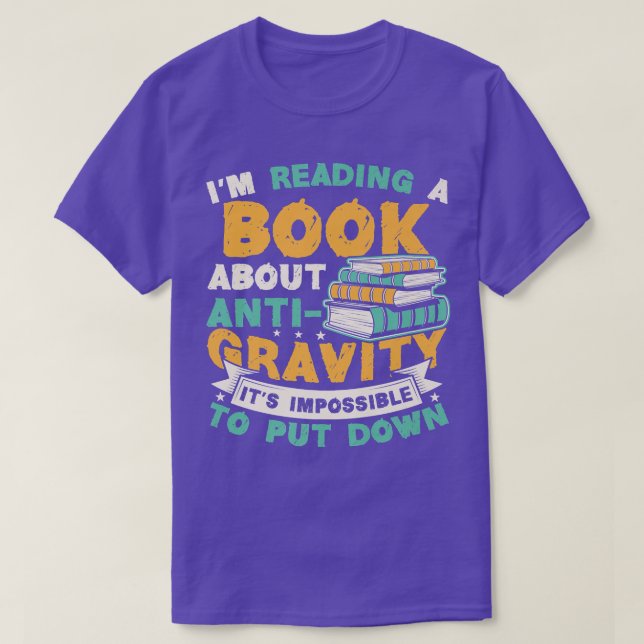Reading Book About Anti Gravity Funny Science Phys T Shirt (Design framsida)