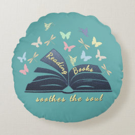 Reading Books Soothes The Soul Round Pillow Rund Kudde