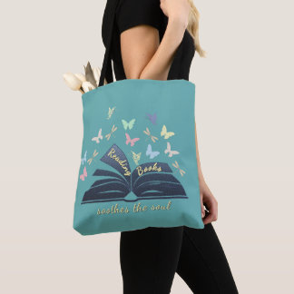 Reading Books Soothes The Soul Tote Tygkasse