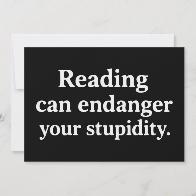 Reading can endanger your stupidity inbjudningar (Framsida)