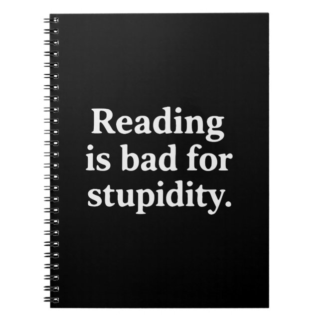 Reading is bad for stupidity anteckningsbok (Framsidan)