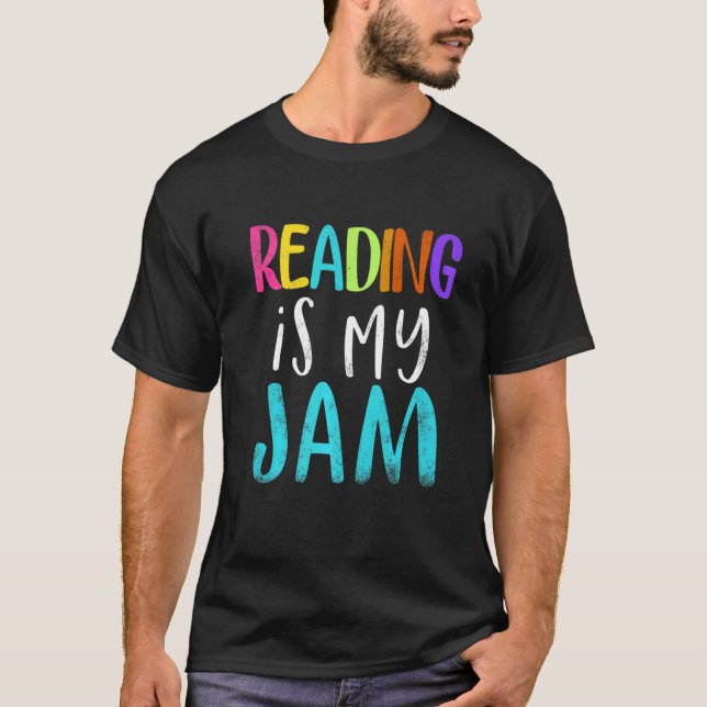 Reading Is My Jam Reading teacher appreciation  T Shirt (Framsida)