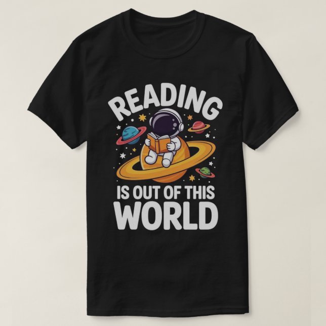 Reading Is Out of This World Astronaut Book Lover T Shirt (Design framsida)