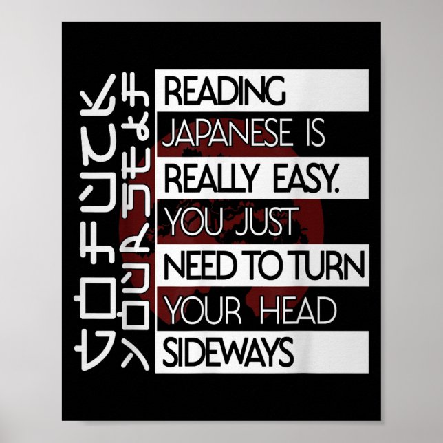 Reading Japanese Is Easy Turn Head Sideways Funny  Poster (Framsidan)