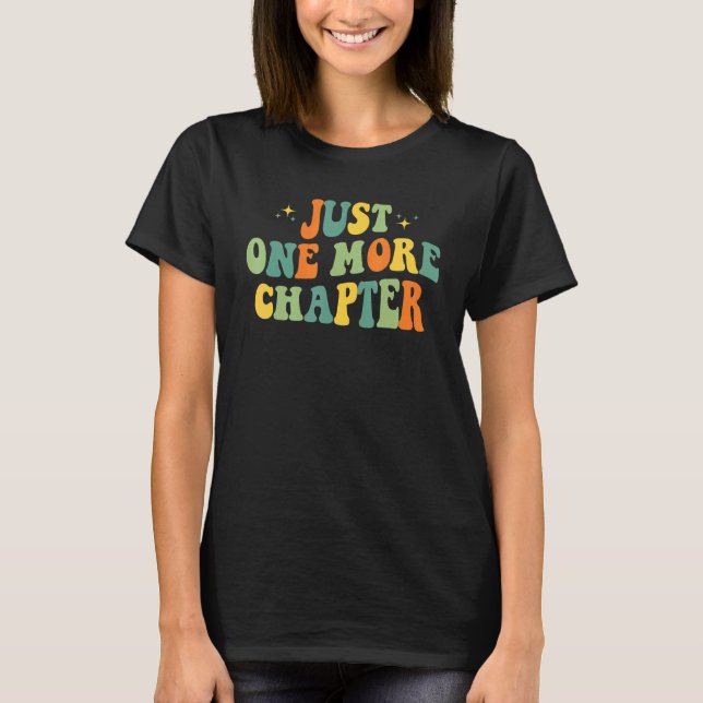 Reading     Just One More Chapter Book   T Shirt (Framsida)