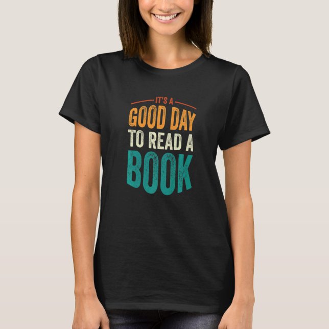 Reading Teacher Bookworm Its A Good Day To Read A  T Shirt (Framsida)