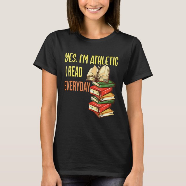 Reading   Yes Im Athletic I Read Everyday Biblioph T Shirt (Framsida)