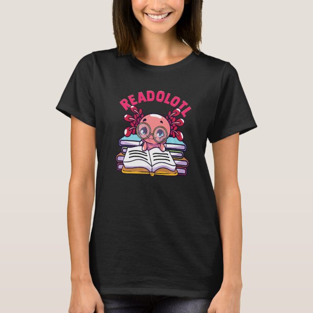 Readolotl Axolotl Reading Bok Bookworm T Shirt (Framsida)