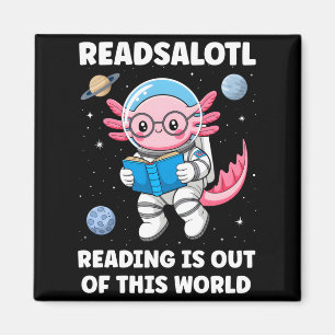 Readsalotl-läsning är ur denna värld långärmad magnet