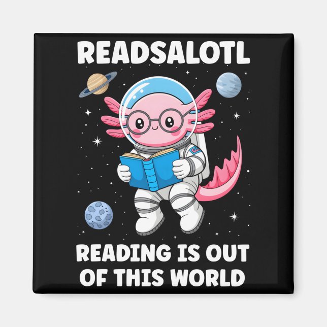 Readsalotl-läsning är ur denna värld långärmad magnet (Framsidan)