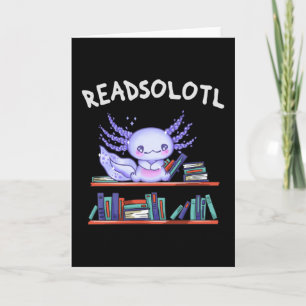 Readsolotl Bok älskare Funny Axolotl Kort