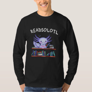 Readsolotl Bok älskare Funny Axolotl T Shirt
