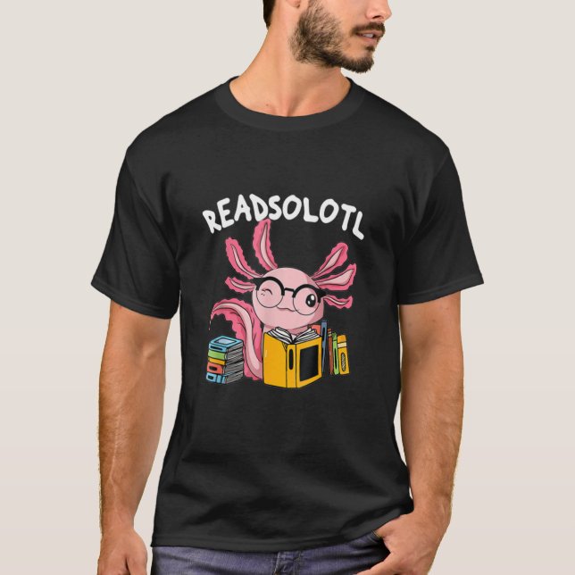 Readsolotl Read Bok Axolotl Reading Fish Bokar L T Shirt (Framsida)