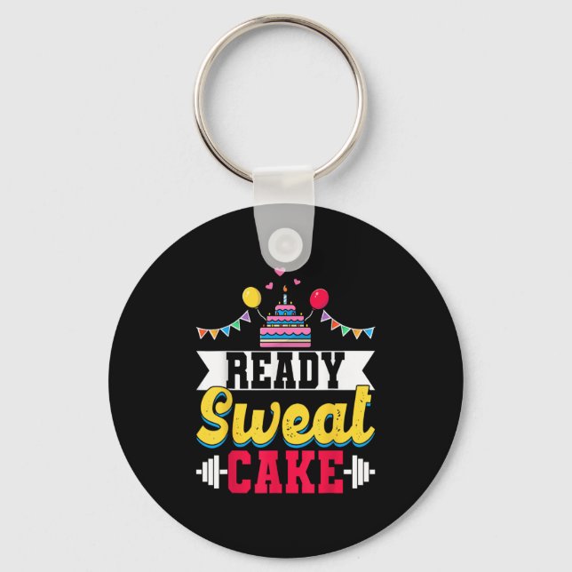 Ready Sweat Cake Womens Gym Fitness Workout Birthd Nyckelring (Framsida)