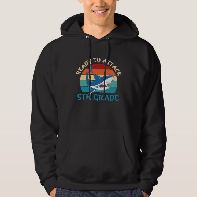 Ready To Attack 5th Grade  Fifth Grade Shark Hoodie (Framsida)