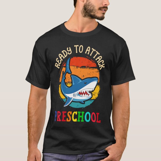 Ready to Attack Preschool  Shark First Back to Sch T Shirt (Framsida)