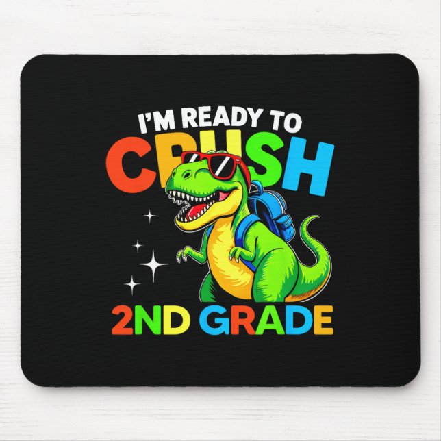 Ready To Crush 2nd Grade Dinosaur First Day Of Sch Musmatta (Framsidan)