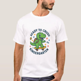 Ready to Crush Kindergarten Kids–Fun Firsof School T Shirt