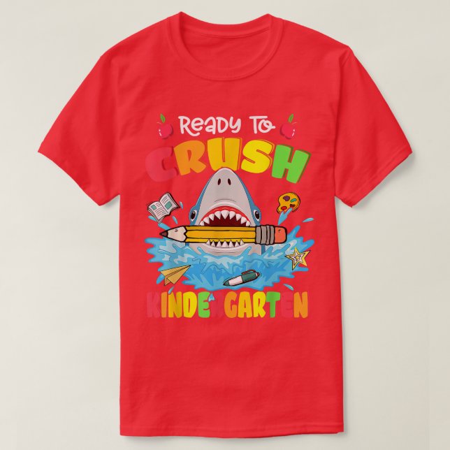 Ready To Crush Kindergarten Shark Back To School B T Shirt (Design framsida)