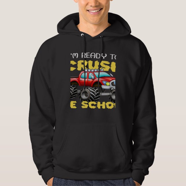 Ready to Crush Preschool Monster Truck Back to Sch Hoodie (Framsida)
