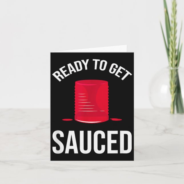 Ready To Get Sauced Funny Cranberry Sauce Thanksgi Kort (Framsida)