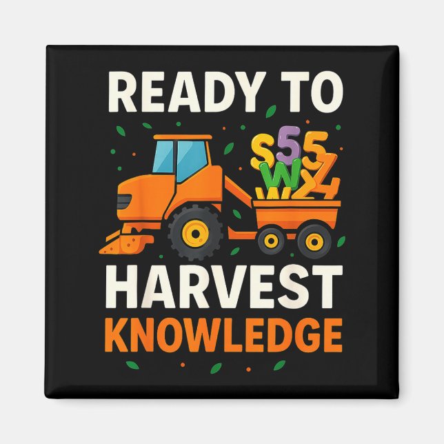 Ready To Harvest Knowledge Tractor Farmer Teacher  Magnet (Framsidan)