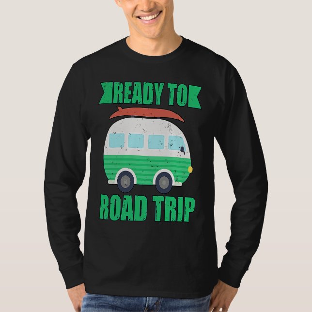Ready To Road Trip RV Camper Van T Shirt (Framsida)