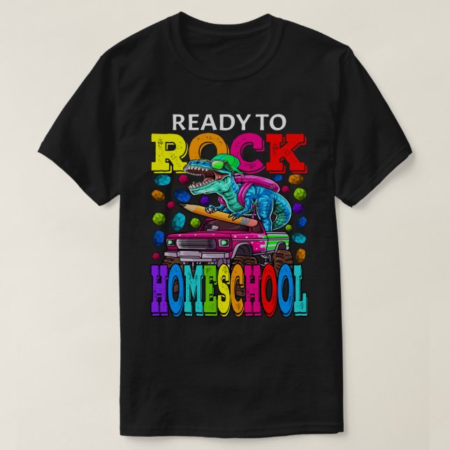Ready To Rock Homeschool Monster Truck Dinosaur Ba T Shirt (Design framsida)