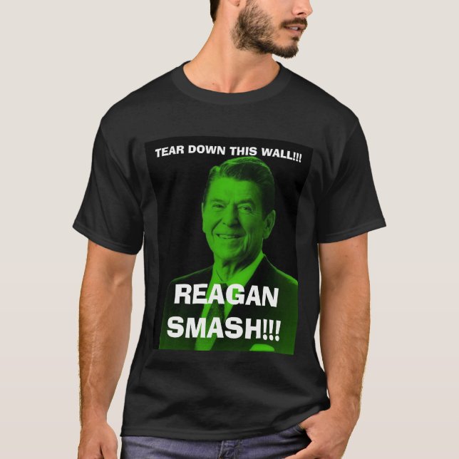 reagan_smash REVA BESEGRAR DENNA VÄGG!!! , REAGAN T Shirt (Framsida)