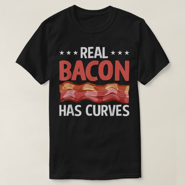 Real Bacon Has Curves - Funny Pig Meat Grilling Ba T Shirt (Design framsida)
