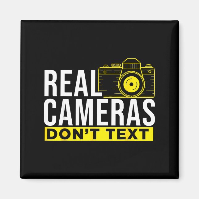 Real Cameras Don't Text Cool Photography  Magnet (Framsidan)