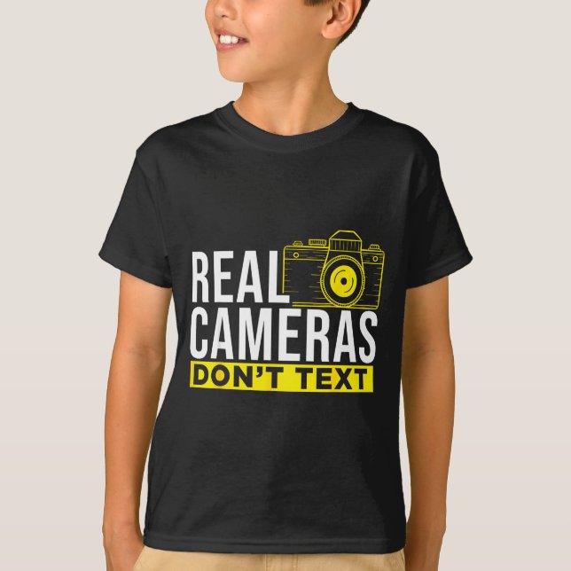 Real Cameras Don't Text Cool Photography  T Shirt (Framsida)
