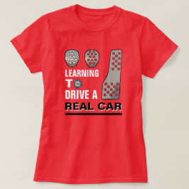 REAL CAR MANUAL T-Shirt