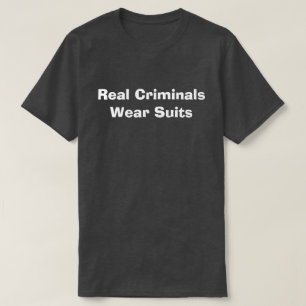 Real Criminals Bära Kostym Tee Shirt