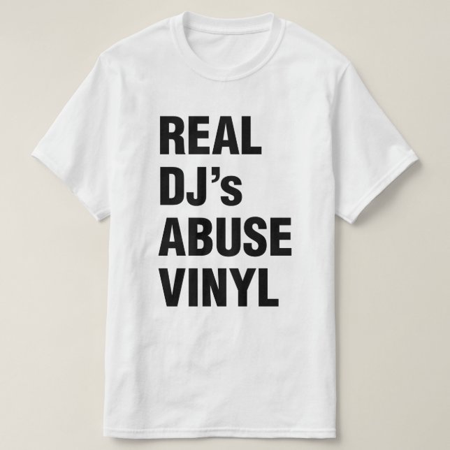 REAL DJ's ABUSE VINYL Tee Shirt (Design framsida)