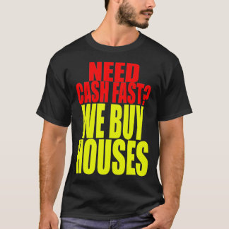 Real Estate Investor  We Buy Houses  House Buyer  T Shirt