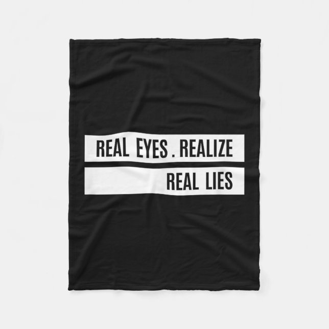 Real Eyes Realize Real Lies Saying  Fleecefilt (Framsidan)