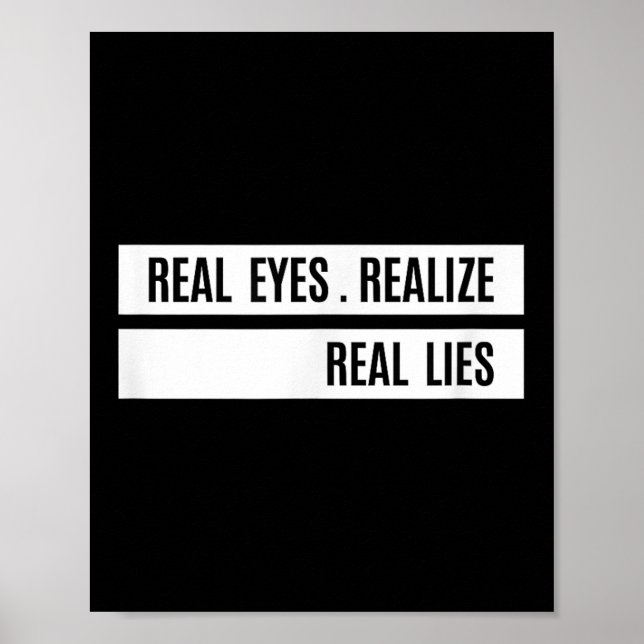 Real Eyes Realize Real Lies Saying  Poster (Framsidan)