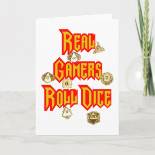 Real Gamers Roll Dice Kort