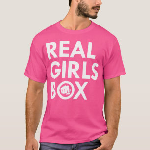 Real Girls Box Shirt - Karate Fist Boxing Quote T