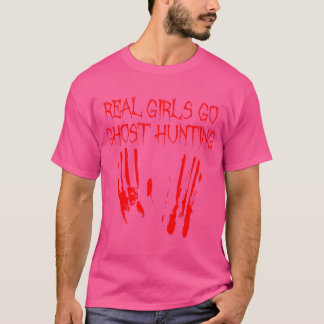 Real Girls Go Ghost Hunting Funny Paranormal Adven T Shirt