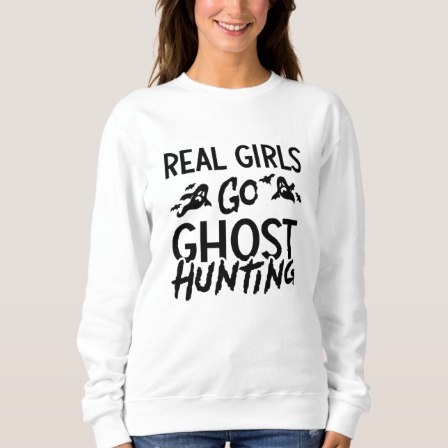 Real Girls Go Ghost Hunting Ghost Hunter Spooky T Shirt (Framsida)