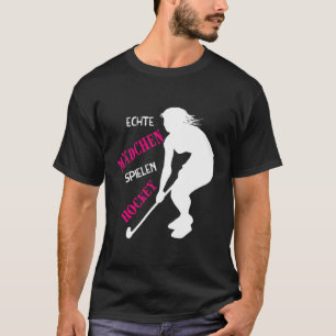 Real Girls Play Hockey Fält Hockey Ice Hockey T Shirt