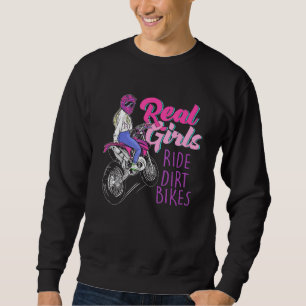 Real Girls Ride Dirt Bikes Motocross Motorcykel Wo Lång Ärmad Tröja
