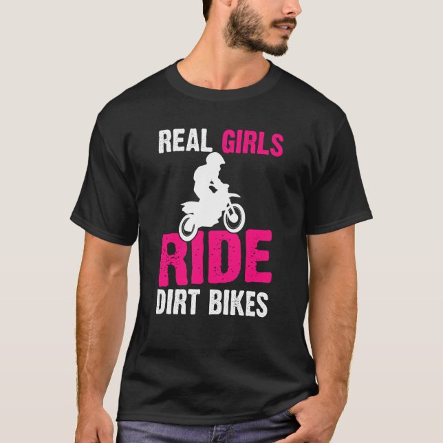 Real Girls Ride Dirt Bikes Motorcykel Dirt Bike T Shirt (Framsida)