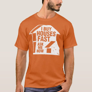 Real Gods Agent I köper hus snabbt fråga mig hur j T Shirt