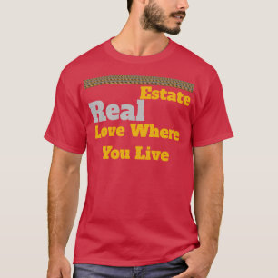 Real Gods: Kärlek där du bor T Shirt