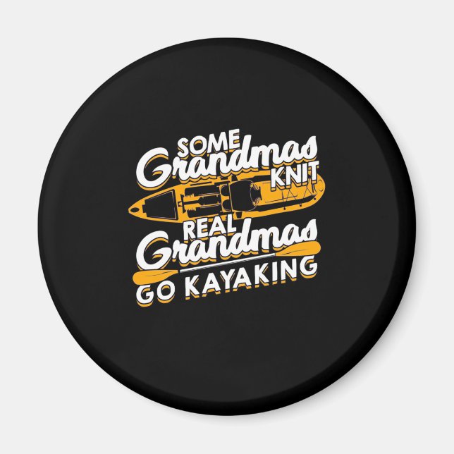 Real Grandmas Go Kayaking Magnet (Framsidan)
